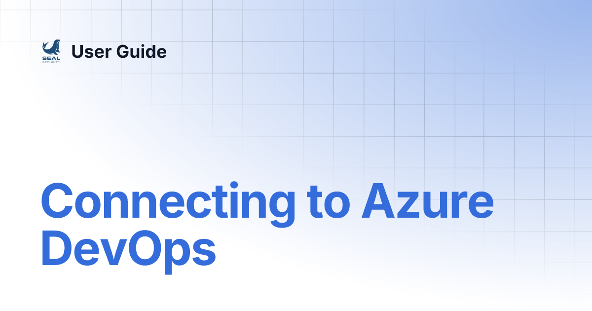 Connecting to Azure DevOps | User Guide